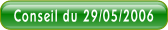 Conseil du 29/05/2006.