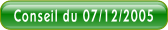 Conseil du 07/12/2005.