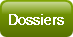 Dossiers.