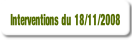Interventions du 18/11/2008.